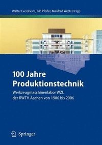 bokomslag 100 Jahre Produktionstechnik