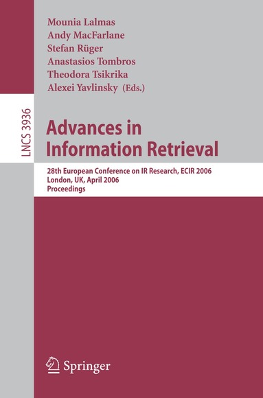 Mounia Lalmas, Andrew MacFarlane, Stefan Rüger, Anastasios Tombros, Theodora Tsikrika, Alexei Yavlinsky - Advances in Information Retrieval, Häftad