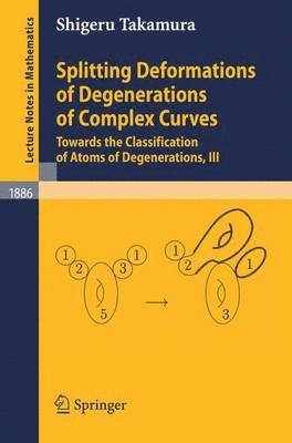 Splitting Deformations of Degenerations of Complex Curves 1