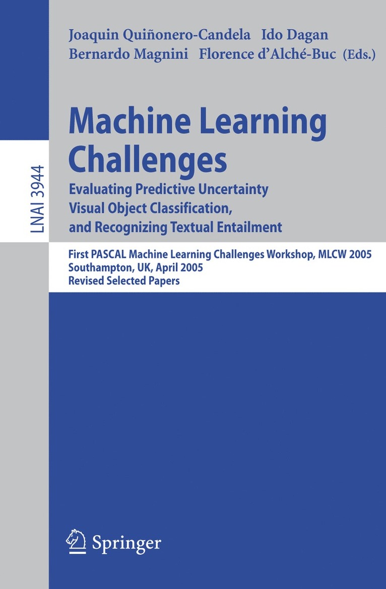 Joaquin Quinonero-Candela, Ido Dagan, Bernardo Magnini, Florence d'Alché-Buc - Machine Learning Challenges, Häftad