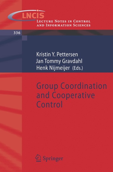 Kristin Pettersen, Jan Tommy Gravdahl, Henk Nijmeijer - Group Coordination and Cooperative Control, Häftad