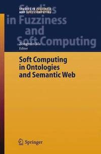 bokomslag Soft Computing in Ontologies and Semantic Web