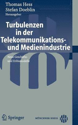 Turbulenzen in der Telekommunikations- und Medienindustrie 1