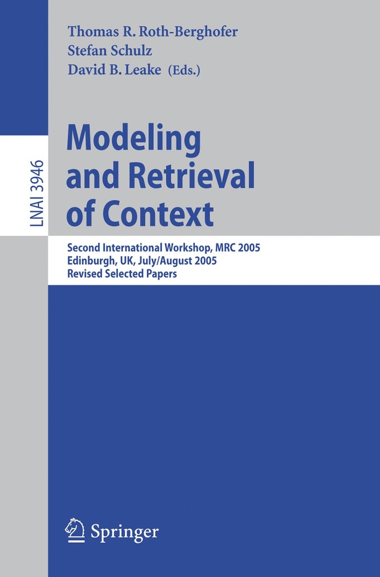 Thomas R. Roth-Berghofer, Stefan Schulz, David B. Leake - Modeling and Retrieval of Context, Häftad