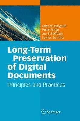 Long-Term Preservation of Digital Documents 1