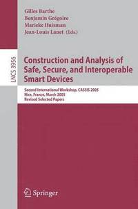 bokomslag Construction and Analysis of Safe, Secure, and Interoperable Smart Devices