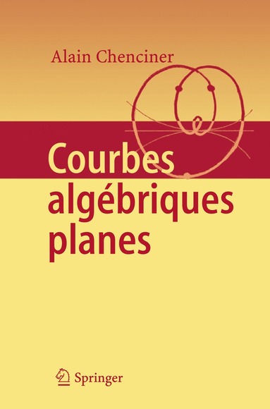 bokomslag Courbes Algébriques Planes