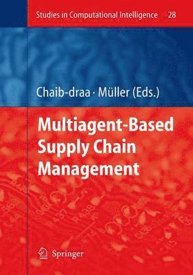 Multiagent based Supply Chain Management 1