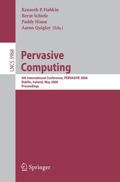 Kenneth P. Fishkin, Bernt Schiele, Paddy Nixon, Aaron Quigley - Pervasive Computing, Häftad