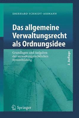 Eberhard Schmidt-Aßmann - Das allgemeine Verwaltungsrecht als Ordnungsidee, Häftad
