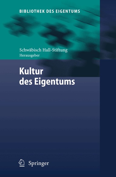 J. Springer, Schwäbisch Hall-Stiftung bauen - wohnen - leben - Kultur des Eigentums, Inbunden