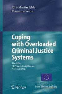 bokomslag Coping with Overloaded Criminal Justice Systems