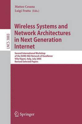 Matteo Cesana, Luigi Fratta - Wireless Systems and Network Architectures in Next Generation Internet, Häftad