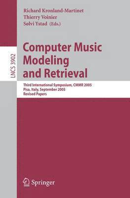 Richard Kronland-Martinet, Thierry Voinier, Sølvi Ystad - Computer Music Modeling and Retrieval, Häftad