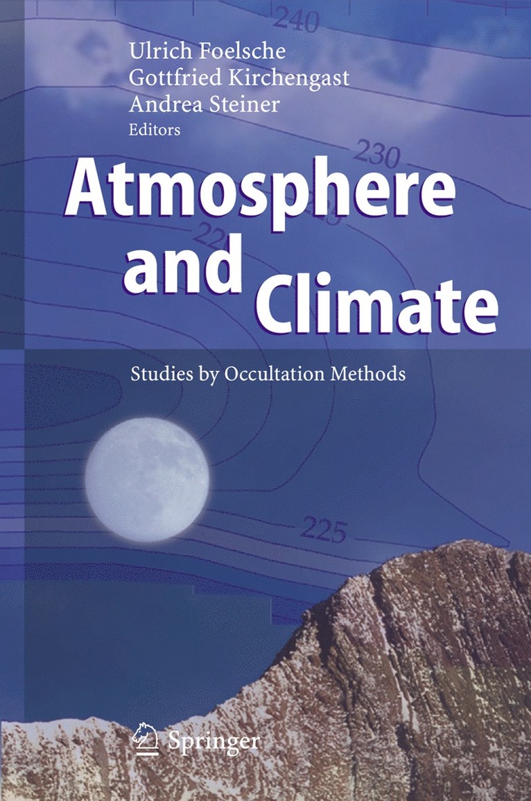 Ulrich Foelsche, Gottfried Kirchengast, Andrea Steiner - Atmosphere and Climate, Inbunden