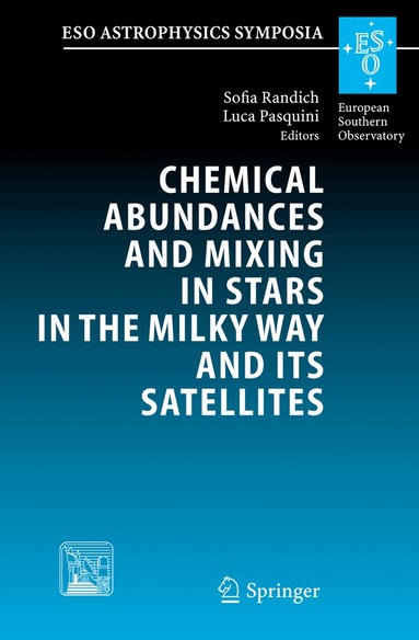 S. Randich, L. Pasquini - Chemical Abundances and Mixing in Stars in the Milky Way and its Satellites, Inbunden