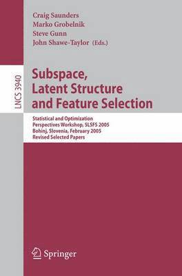 Subspace, Latent Structure and Feature Selection 1