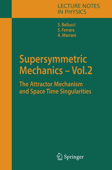 Stefano Bellucci, Sergio Ferrara, Alessio Marrani - Supersymmetric Mechanics - Vol. 2, Inbunden