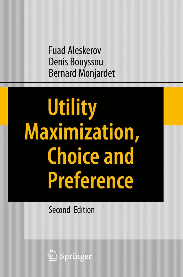 Fuad Aleskerov, Denis Bouyssou, Bernard Monjardet - Utility Maximization, Choice and Preference, Inbunden