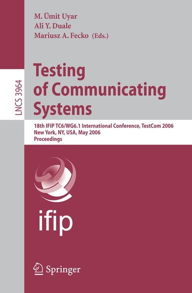 M. Ümit Uyar, Ali Y. Duale, Mariusz A. Fecko - Testing of Communicating Systems, Häftad
