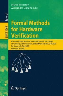 Marco Bernardo, Alessandro Cimatti - Formal Methods for Hardware Verification, Häftad