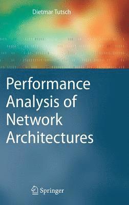 bokomslag Performance Analysis of Network Architectures