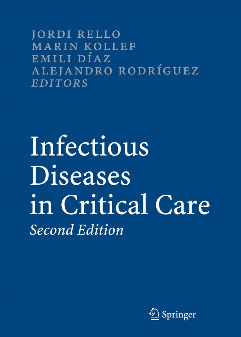 Jordi Rello, Martin H. Kollef, Emilio Díaz, Alejandro Rodríguez - Infectious Diseases in Critical Care, Inbunden