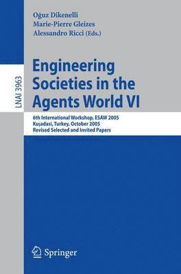 Engineering Societies in the Agents World VI 1