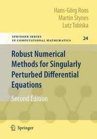 bokomslag Robust Numerical Methods for Singularly Perturbed Differential Equations