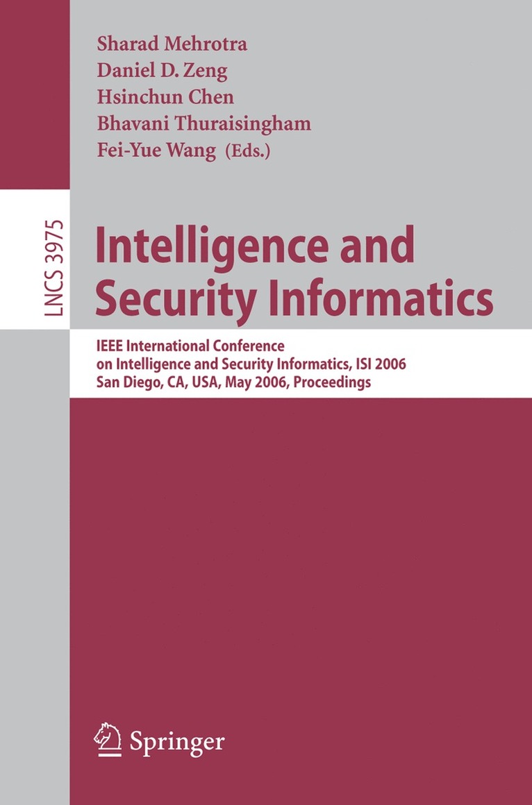 Sharad Mehrotra, Daniel D. Zeng, Hsinchun Chen - Intelligence and Security Informatics, Häftad