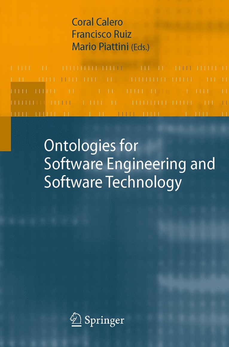 Coral Calero, Francisco Ruiz, Mario Piattini - Ontologies for Software Engineering and Software Technology, Inbunden
