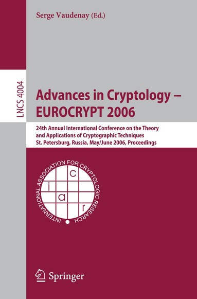 Serge Vaudenay - Advances in Cryptology – EUROCRYPT 2006, Häftad