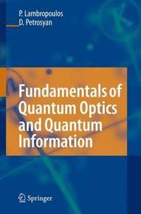 bokomslag Fundamentals of Quantum Optics and Quantum Information