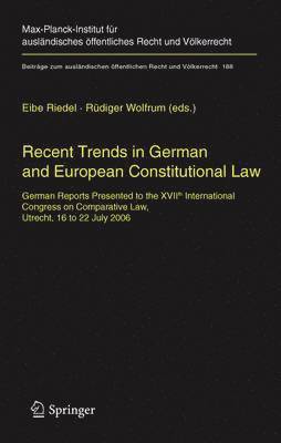 Recent Trends in German and European Constitutional Law 1