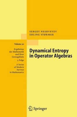 Sergey Neshveyev, Erling Størmer - Dynamical Entropy in Operator Algebras, Inbunden