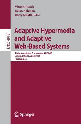 Adaptive Hypermedia and Adaptive Web-Based Systems 1