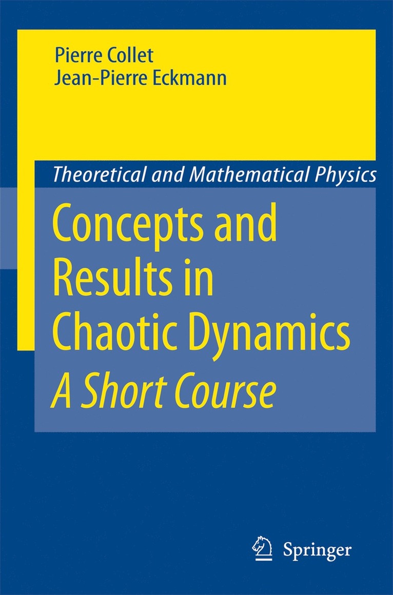 Pierre Collet, Jean-Pierre Eckmann, Jean Pierre Eckmann - Concepts and Results in Chaotic Dynamics: A Short Course, Inbunden