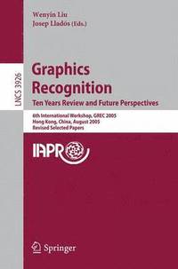bokomslag Graphics Recognition. Ten Years Review and Future Perspectives