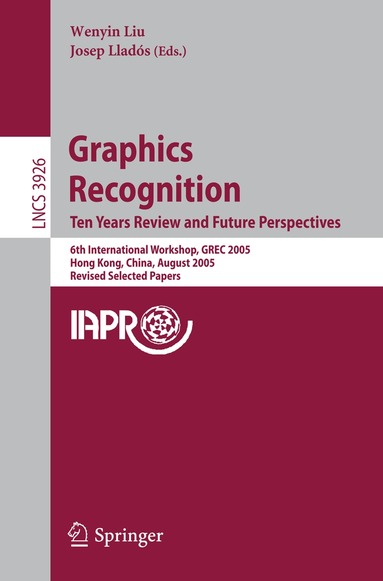Wenyin Liu, Josep Lladós - Graphics Recognition. Ten Years Review and Future Perspectives, Häftad