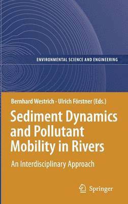 Sediment Dynamics and Pollutant Mobility in Rivers 1