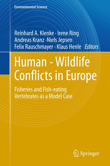 Reinhard A. Klenke, Irene Ring, Andreas Kranz, Niels Jepsen, Felix Rauschmayer, Klaus Henle - Human - Wildlife Conflicts in Europe, Inbunden