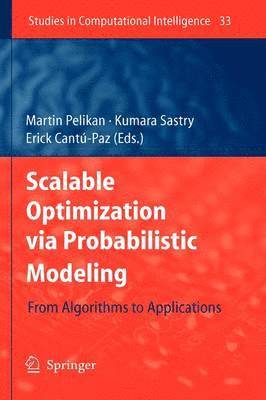 Scalable Optimization via Probabilistic Modeling 1