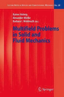 Multifield Problems in Solid and Fluid Mechanics 1