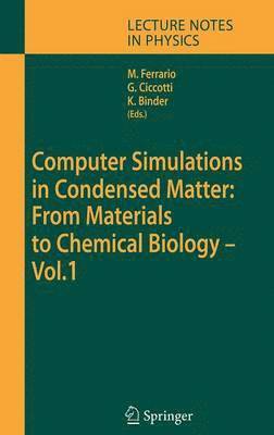 Computer Simulations in Condensed Matter: From Materials to Chemical Biology. Volume 1 1