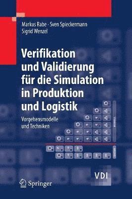 bokomslag Verifikation und Validierung fr die Simulation in Produktion und Logistik