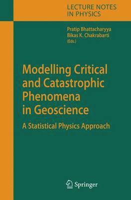 Modelling Critical and Catastrophic Phenomena in Geoscience 1