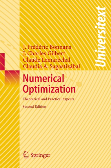 Joseph-Frédéric Bonnans, Jean Charles Gilbert, Claude Lemarechal, Claudia A. Sagastizábal - Numerical Optimization, Häftad