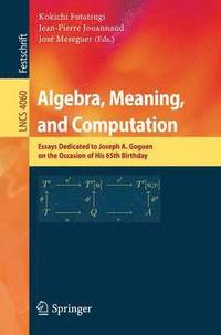 bokomslag Algebra, Meaning, and Computation