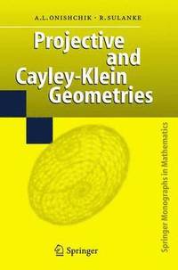 bokomslag Projective and Cayley-Klein Geometries