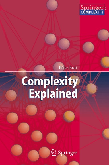Peter Erdi - Complexity Explained, Inbunden